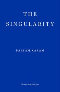 The Singularity - Balsam Karam - E-Book
