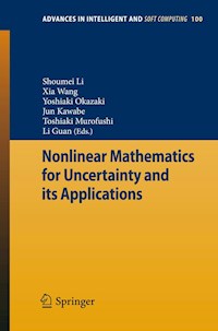 Nonlinear Mathematics for Uncertainty and its Applications -  - E-Book