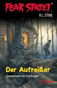 Fear Street 1 - Der Aufreißer - R.L. Stine - E-Book