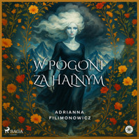 W pogoni za halnym - Adrianna Filimonowicz - Hörbuch