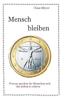 Mensch bleiben - Claus Meyer - E-Book