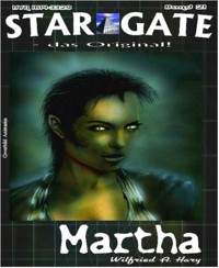 STAR GATE 021: Martha - Wilfried A. Hary - E-Book