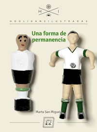 Una forma de permanencia - Marta San Miguel - E-Book