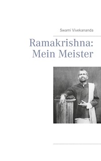 Ramakrishna: Mein Meister - Swami Vivekananda - E-Book