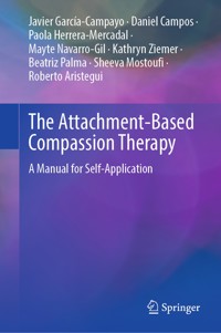 The Attachment-Based Compassion Therapy - Javier García Campayo - E-Book