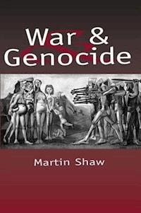 War and Genocide - Martin Shaw - E-Book