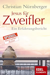 Jesus für Zweifler - Christian Nürnberger - E-Book
