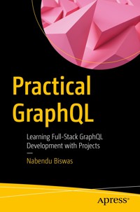 Practical GraphQL - Nabendu Biswas - E-Book