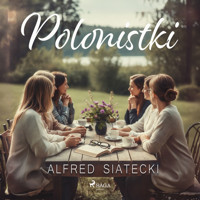 Polonistki - Alfred Siatecki - Hörbuch