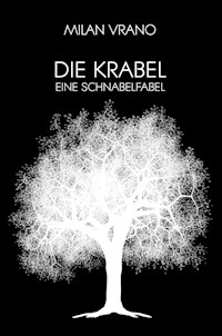 Die Krabel - Milan Vrano - E-Book