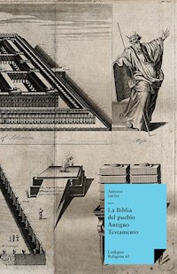 La Biblia. Antiguo testamento - Varios autores - E-Book