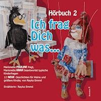 Ich frag Dich was... - Rayka Emmé - Hörbuch