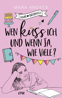 Wen küss ich und wenn ja, wie viele? - Mara Andeck - E-Book