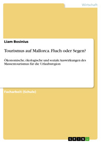 Tourismus auf Mallorca. Fluch oder Segen? - Liam Bosinius - E-Book