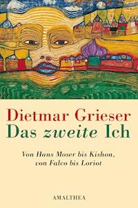 Das zweite Ich - Dietmar Grieser - E-Book