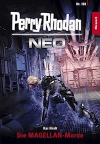 Perry Rhodan Neo 168: Die MAGELLAN-Morde - Kai Hirdt - E-Book + Hörbuch