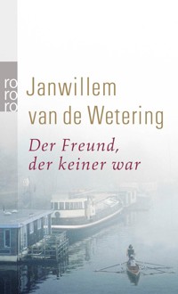 Der Freund, der keiner war - Janwillem van de Wetering - E-Book