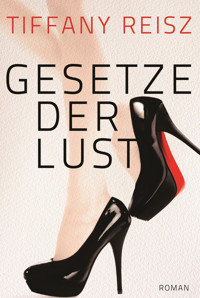 Gesetze der Lust - Tiffany Reisz - E-Book