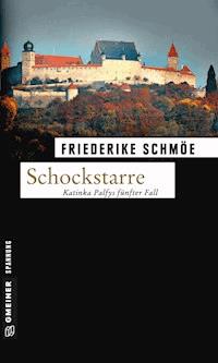 Schockstarre - Friederike Schmöe - E-Book