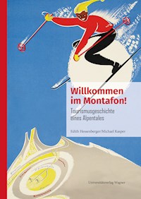 Willkommen im Montafon! - Edith Hessenberger - E-Book