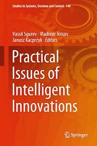 Practical Issues of Intelligent Innovations -  - E-Book