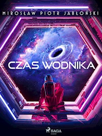 Czas wodnika - Mirosław Piotr Jabłoński - E-Book