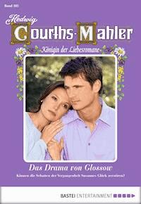 Hedwig Courths-Mahler - Folge 183 - Hedwig Courths-Mahler - E-Book