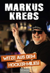 Witze aus dem Hocker-Milieu - Markus Krebs - E-Book