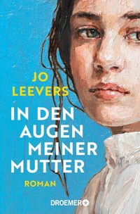 In den Augen meiner Mutter - Jo Leevers - E-Book