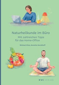 Naturheilkunde im Büro - Michael Elies - E-Book