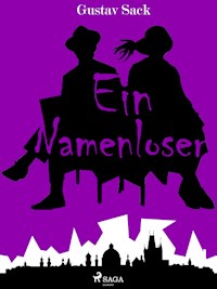 Ein Namenloser - Gustav Sack - E-Book