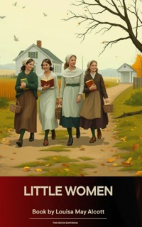Little Women - Louisa May Alcott - kostenlos E-Book + Hörbuch