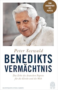Benedikts Vermächtnis - Peter Seewald - E-Book