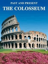 The Colosseum - Lozzi Roma - E-Book