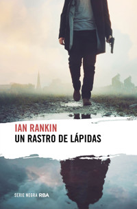 Un rastro de lápidas - Ian Rankin - E-Book