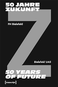 50 Jahre Zukunft – FH Bielefeld 1971-2021 -  - kostenlos E-Book