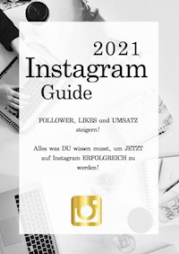 Instagram Guide 2021 - Milena Bonstingl - E-Book