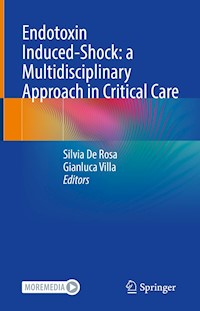 Endotoxin Induced-Shock: a Multidisciplinary Approach in Critical Care -  - E-Book