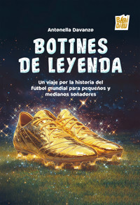 Botines de leyenda - Antonella Davanzo Baros - E-Book