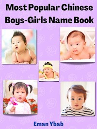Most Popular Chinese Boys-Girls Name Book - Eman Ybab - E-Book
