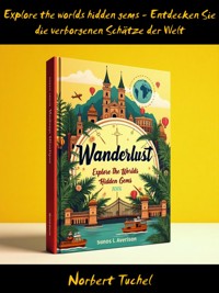 Wanderlust - Norbert Tuchel - E-Book
