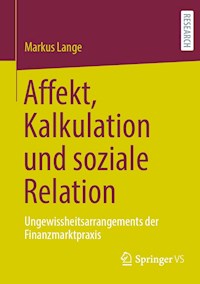 Affekt, Kalkulation und soziale Relation - Markus Lange - E-Book