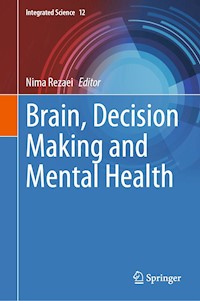 Brain, Decision Making and Mental Health -  - E-Book