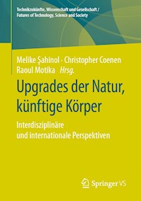 Upgrades der Natur, künftige Körper -  - E-Book