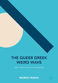 The Queer Greek Weird Wave - Marios Psaras - E-Book