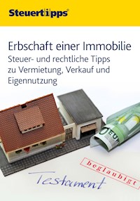 Erbschaft einer Immobilie - Wolters Kluwer Steuertipps - E-Book