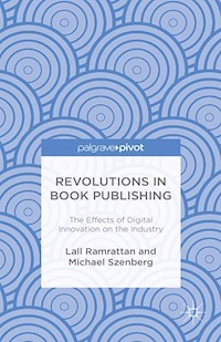 Revolutions in Book Publishing - Lall Ramrattan - E-Book
