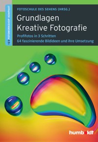 Grundlagen Kreative Fotografie - Peter Uhl - E-Book