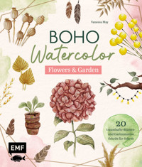 Boho Watercolor – Flowers & Garden - Vanessa May - E-Book
