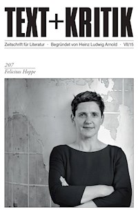 TEXT+KRITIK 207 - Felicitas Hoppe -  - E-Book